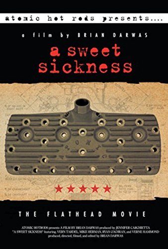 A Sweet Sickness The Flathead Movie Cover